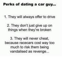 cons of dating a car guy